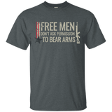 Free Men Don't Ask to Bear Arms T-Shirt