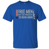 Free Men Don't Ask to Bear Arms T-Shirt