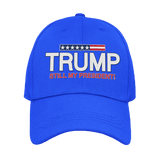 Trump “Still My President” Blue Hat