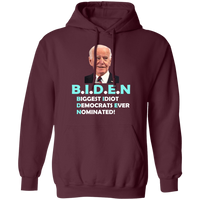 Hilarious Biden 'Biggest Idiot' Pullover Hoodie