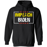 IMPEACH BIDEN Pullover Hoodie [SE]