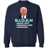 Hilarious Biden 'Biggest Idiot' Pullover Sweatshirt