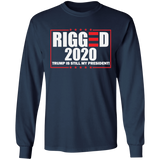 RIGGED 2020 Trump Still My President LS Ultra Cotton T-Shirt