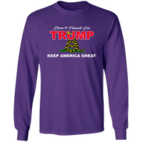 Don't TREAD on TRUMP Long Sleeve Ultra Cotton T-Shirt