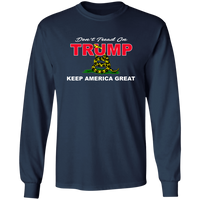 Don't TREAD on TRUMP Long Sleeve Ultra Cotton T-Shirt