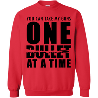 One Bullet At A Time Gun Rights Sweatshirt