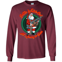 Better Watch Out! (Christmas/Gun Rights) Long Sleeve T-Shirt