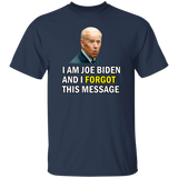 Forgetful Joe Biden Funny T-Shirt [SE]