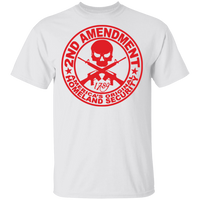 2nd Amendment - America's Original Homeland Security T-Shirt - 5.3 oz. T-Shirt