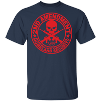 2nd Amendment - America's Original Homeland Security T-Shirt - 5.3 oz. T-Shirt