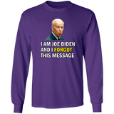 Forgetful Joe Biden Funny Long Sleeve T-Shirt [SE]