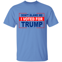 Don't Blame Me I Voted for Trump Tee Shirt [SE]