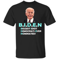 Hilarious Biden 'Biggest Idiot' T-Shirt [SE]