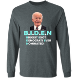 Hilarious Biden 'Biggest Idiot' Long Sleeve T-Shirt