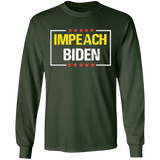 IMPEACH BIDEN Long Sleeve T-Shirt [SE]