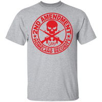 2nd Amendment - America's Original Homeland Security T-Shirt - 5.3 oz. T-Shirt