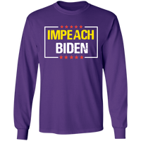 IMPEACH BIDEN Long Sleeve T-Shirt [SE]