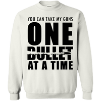 One Bullet At A Time Gun Rights Sweatshirt