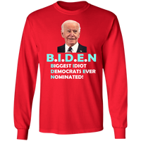 Hilarious Biden 'Biggest Idiot' Long Sleeve T-Shirt