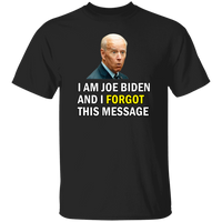 Forgetful Joe Biden Funny T-Shirt [SE]