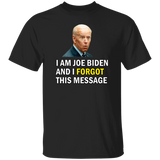 Forgetful Joe Biden Funny T-Shirt [SE]