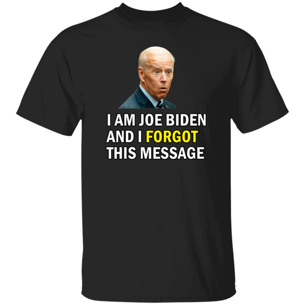 Forgetful Joe Biden Funny T-Shirt [SE]