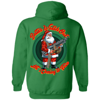 Better Watch Out! (Christmas/Gun Rights) Hoodie