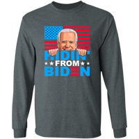 Funny Hidin' from Biden Long Sleeve T-Shirt [SE]