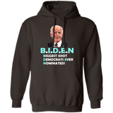 Hilarious Biden 'Biggest Idiot' Pullover Hoodie [SE]