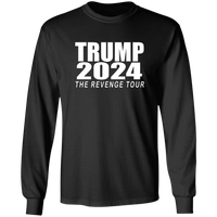 Trump 2024 "The Revenge Tour" Long Sleeve T-Shirt