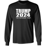 Trump 2024 "The Revenge Tour" Long Sleeve T-Shirt