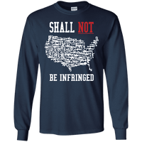 Shall Not Be Infringed Long Sleeve T-Shirt