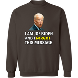 Forgetful Joe Biden Funny Crewneck Pullover Sweatshirt [SE]