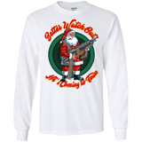 Better Watch Out! (Christmas/Gun Rights) Long Sleeve T-Shirt