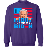 Funny Hidin' from Biden Pullover Sweatshirt