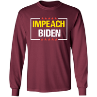 IMPEACH BIDEN Long Sleeve T-Shirt [SE]