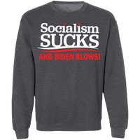 Socialism Sucks and Biden Blows Funny Crewneck Pullover Sweatshirt