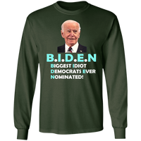 Hilarious Biden 'Biggest Idiot' Long Sleeve T-Shirt