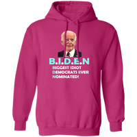 Hilarious Biden 'Biggest Idiot' Pullover Hoodie