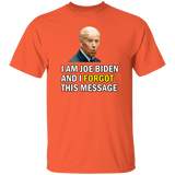 Forgetful Joe Biden Funny T-Shirt