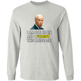 Forgetful Joe Biden Funny Long Sleeve T-Shirt [SE]