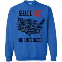 Shall Not Be infringed Alternate Sweatshirt