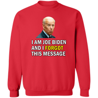 Forgetful Joe Biden Funny Crewneck Pullover Sweatshirt [SE]