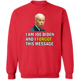 Forgetful Joe Biden Funny Crewneck Pullover Sweatshirt [SE]