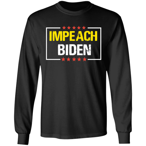 IMPEACH BIDEN Long Sleeve T-Shirt [SE]