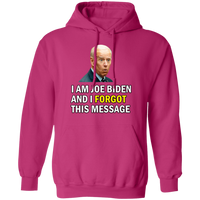 Forgetful Joe Biden Funny Pullover Hoodie [SE]