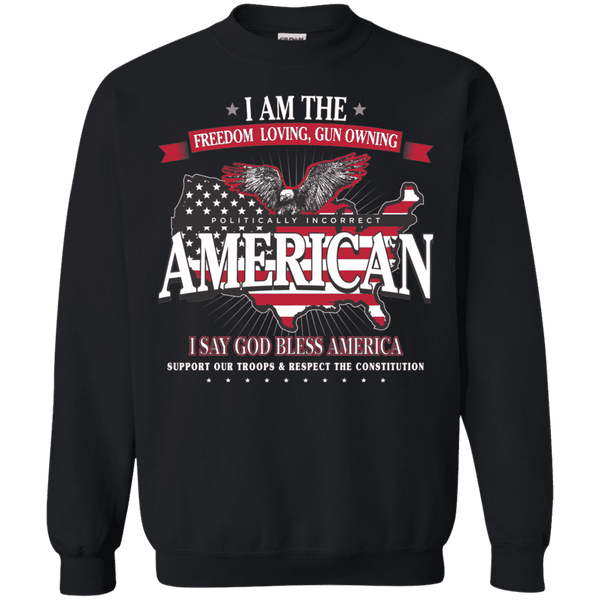 Politically Incorrect American Patriotic Sweatshirt