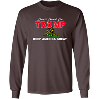 Don't TREAD on TRUMP Long Sleeve Ultra Cotton T-Shirt