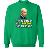 Forgetful Joe Biden Funny Crewneck Pullover Sweatshirt