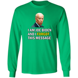 Forgetful Joe Biden Funny Long Sleeve T-Shirt [SE]